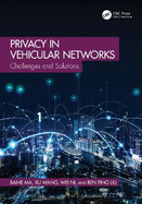 Privacy in Vehicular Networks: Challenges and Solutions