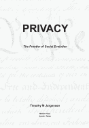 Privacy: The Frontier of Social Evolution