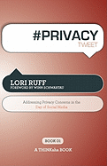 # Privacy Tweet Book01: Addressing Privacy Concerns in the Day of Social Media