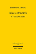 Privatautonomie als Argument: Eine Untersuchung der hchstrichterlichen Entscheidungspraxis