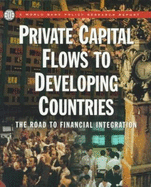Private Capital Flows to Developing Countries: The Road to Financial Integration