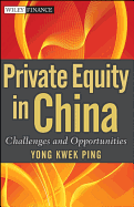 Private Equity in China: Challenges and Opportunities