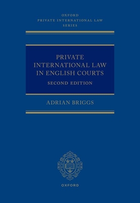 Private International Law in English Courts - Briggs, Adrian