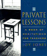 Private Lessons: A Book of Meditations for Teachers