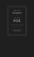 Private Perry and Mister Poe: The West Point Poems, 1831