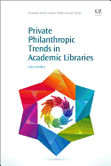 Private Philanthropic Trends in Academic Libraries