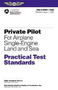 Private Pilot for Airplane Single-Engine Land and Sea Practical Test Standards: FAA-S-8081-14AS Effective August 1, 2002