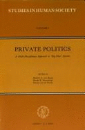 Private Politics: A Multi-Disciplinary Approach to 'Big-Man' Systems