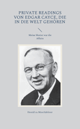 Private Readings von Edgar Cayce, die in die Welt gehren: Meine Mutter war die Affaire