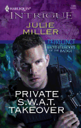 Private S.W.A.T. Takeover