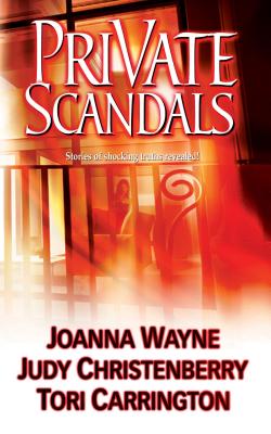 Private Scandals: An Anthology - Carrington, Tori, and Christenberry, Judy, and Wayne, Joanna