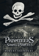Privateers - Somali Pirates