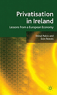Privatisation in Ireland: Lessons from a European Economy