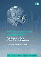 Privatization and Globalization: The Changing Role of the State in Business - Mudambi, Ram (Editor)