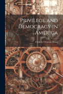 Privilege and Democracy in America