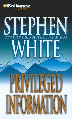 Privileged Information - White, Stephen, Dr., and Hill, Dick (Read by)