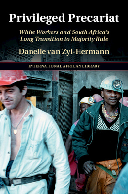 Privileged Precariat - Van Zyl-Hermann, Danelle