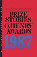Prize Stories 1987: The O'Henry Awards