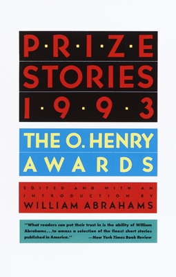 Prize Stories 1993: The O'Henry Awards - Abrahams, William