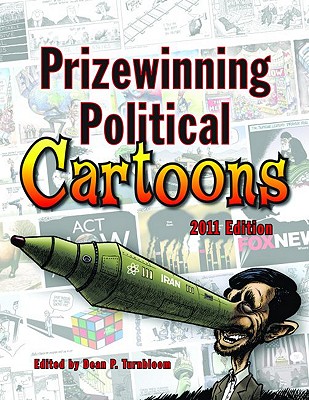 Prizewinning Political Cartoons - Turnbloom, Dean (Editor), and Fiore, Mark (Foreword by)