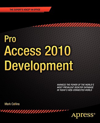 Pro Access 2010 Development - Collins, Mark, and Enterprises, Creative