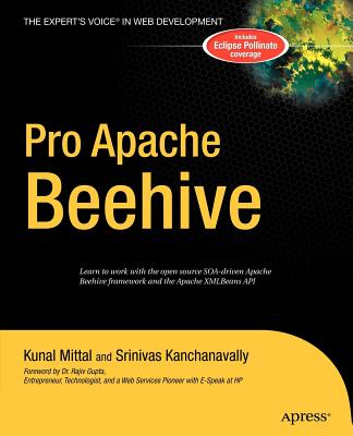 Pro Apache Beehive - Kanchanavally, Srinivas, and Mittal, Kunal