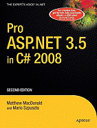 Pro ASP.NET 3.5 in C# 2008 - MacDonald, Matthew, and Szpuszta, Mario