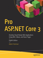 Pro ASP.NET Core 3: Develop Cloud-Ready Web Applications Using MVC, Blazor, and Razor Pages