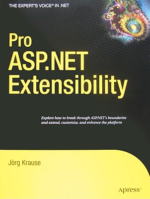 Pro ASP.NET Extensibility - Krause, Joerg