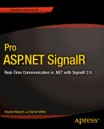 Pro ASP.Net Signalr: Real-Time Communication in .Net with Signalr 2.1