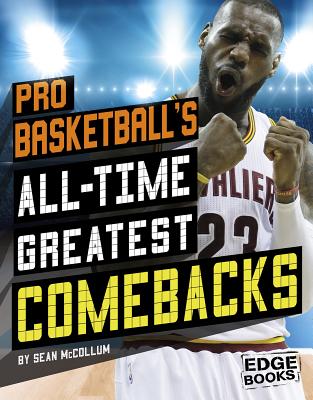 Pro Basketball's All-Time Greatest Comebacks - McCollum, Sean