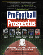 Pro Football Prospectus: Statistics, Analysis, and Insight for the Information Age - Schatz, Aaron, and Alamar, Ben, and Armstrong, Jim