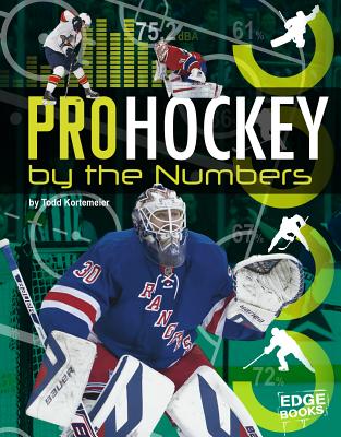 Pro Hockey by the Numbers - Kortemeier, Tom