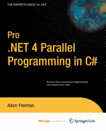 Pro .Net 4 Parallel Programming in C# - Freeman, Adam