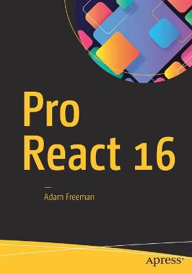 Pro React 16 - Freeman, Adam