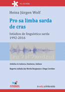 Pro sa limba sarda de cras: Ist?dios de lingu?stica sarda 1992-2016