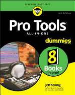 Pro Tools All-in-One For Dummies, 4th Edition