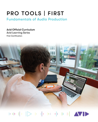Pro Tools First: Fundamentals of Audio Production - Technology, Avid