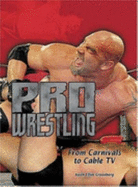 Pro Wrestling: From Carnivals to Cable TV