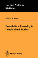 Probabilistic Causality in Longitudinal Studies