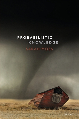 Probabilistic Knowledge - Moss, Sarah