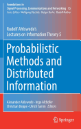 Probabilistic Methods and Distributed Information: Rudolf Ahlswede's Lectures on Information Theory 5