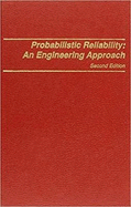 Probabilistic Reliability: An Engineering Approach