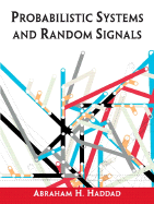 Probabilistic Systems and Random Signals