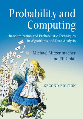 Probability and Computing - Mitzenmacher, Michael, and Upfal, Eli