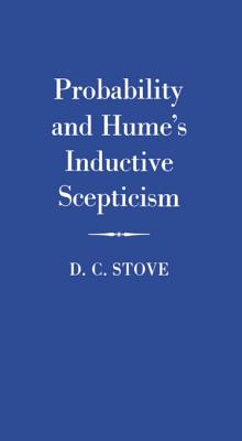 Probability and Hume's Inductive Scepticism - Stove, D C