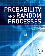 Probability and Random Processes: With Applications to Signal Processing and Communications