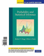 Probability and Statistical Inference, Books a la Carte Edition - Hogg, Robert V, and Tanis, Elliot