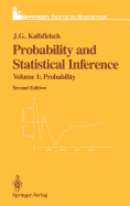 Probability and Statistical Inference: Volume 1: Probability