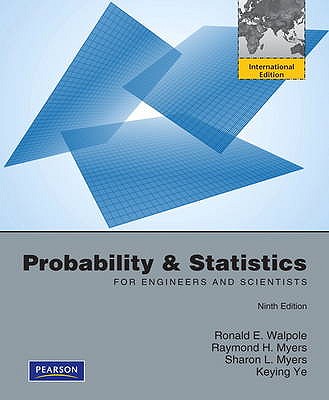 Probability and Statistics for Engineers and Scientists: International Edition - Walpole, Ronald E., and Myers, Raymond H., and Myers, Sharon L.